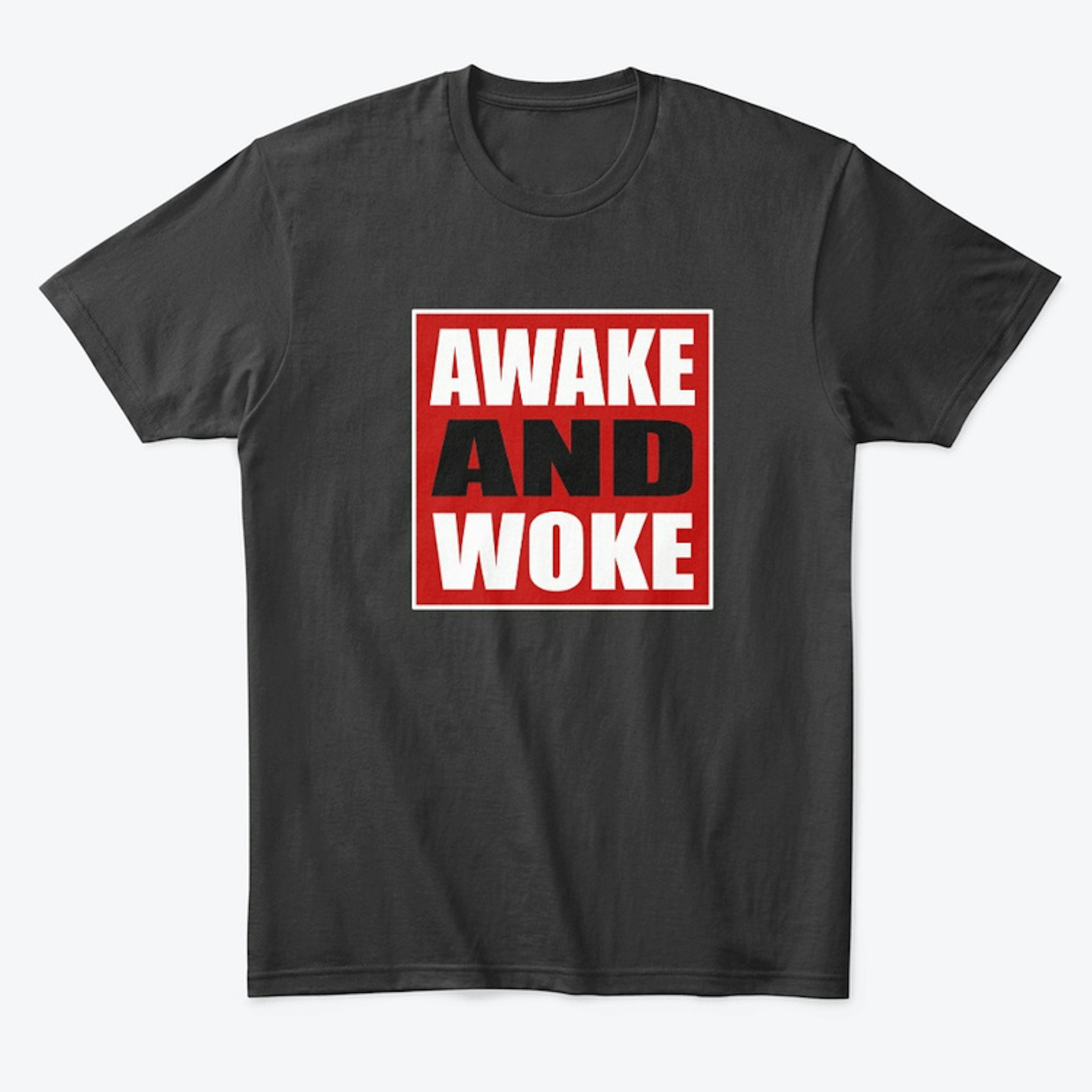 Awake AND Woke
