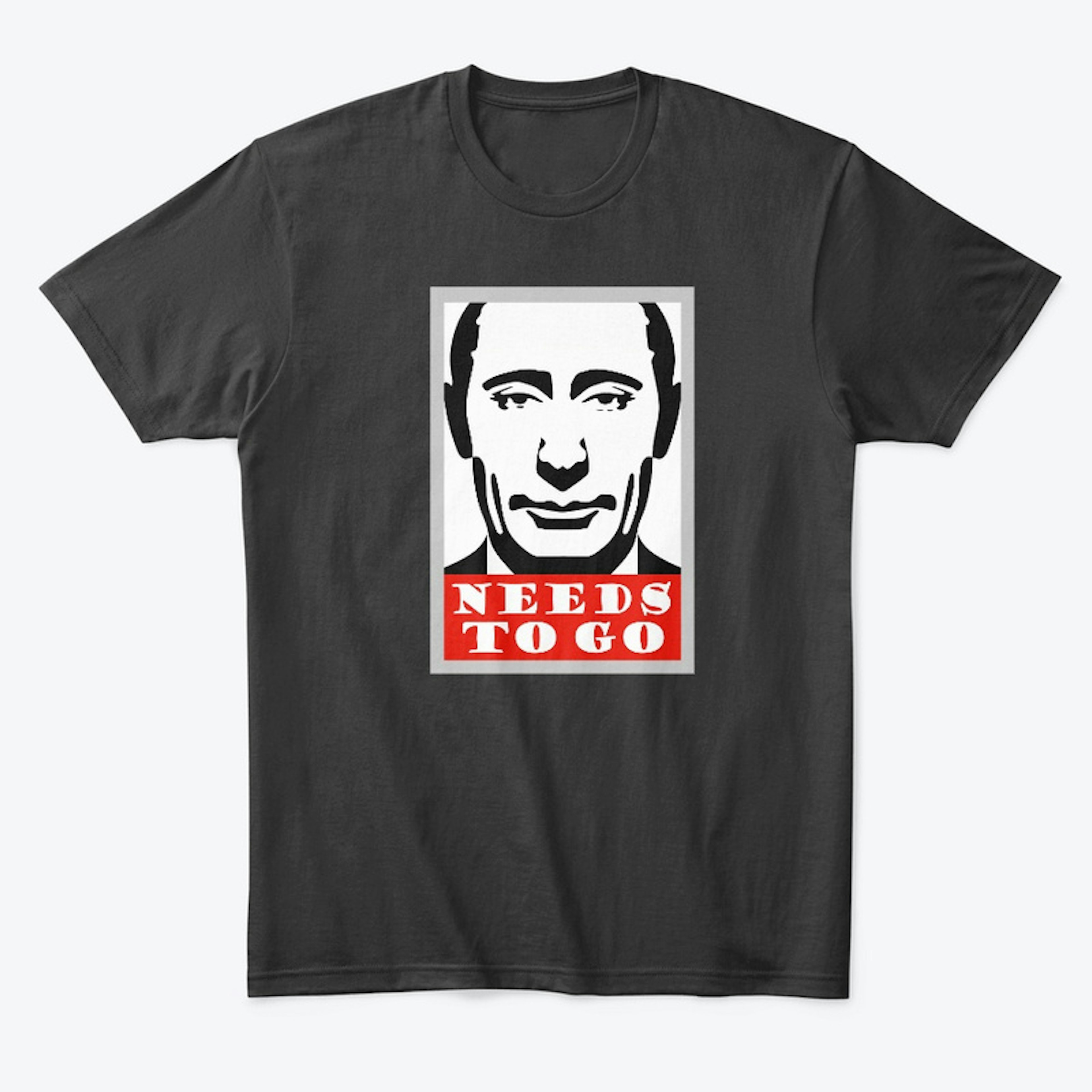 Putin Needs To Go